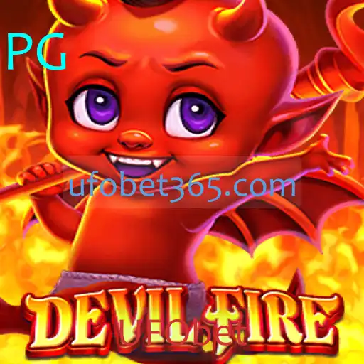 Descubra o Fascinante Mundo de DevilFire e UFObet